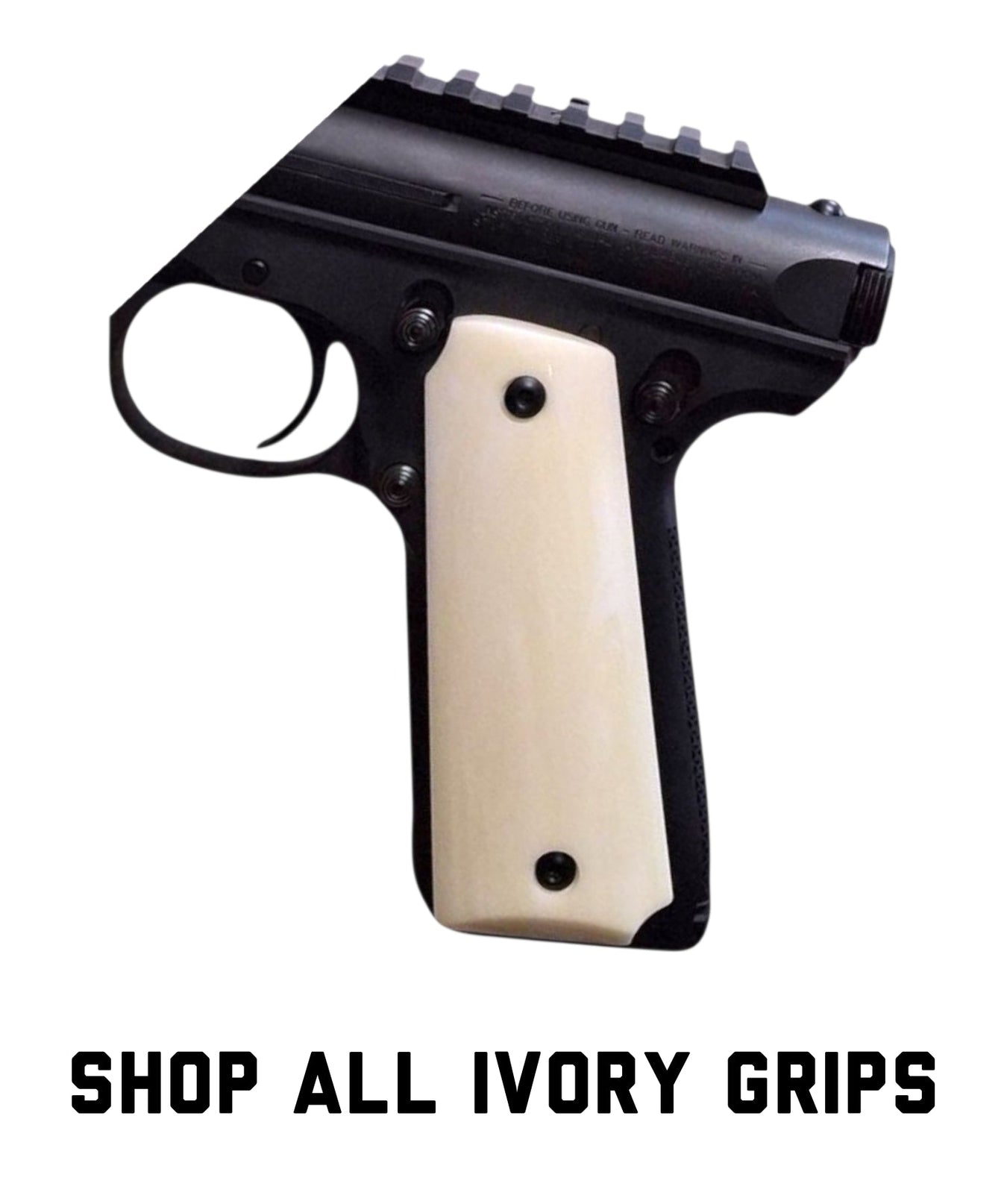 Antler, Horn, & Ivory Ruger Mark III 22/45 Grips